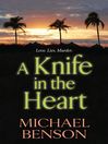 A Knife in the Heart by Michael Benson eBook